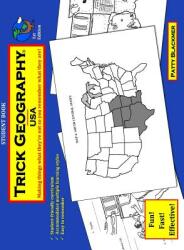Trick Geography: USA--Student Book: Making things what they're not so you remember what they are! (ISBN: 9780692670330)