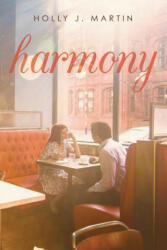 Harmony - Holly J Martin (ISBN: 9780692977682)