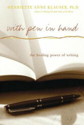 With Pen in Hand - Henriette Anne Klauser (ISBN: 9780738207889)