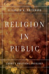 Religion in Public - Elizabeth A Pritchard (ISBN: 9780804785761)