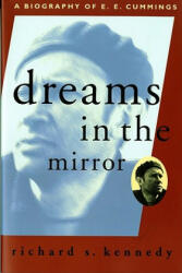 Dreams in the Mirror - Richard S. Kennedy (ISBN: 9780871401557)