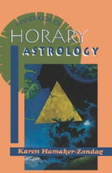 Handbook of Horary Astrology - Karen Hamaker-Zondag (ISBN: 9780877286646)