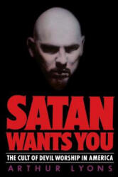Satan Wants You - Arthur Lyons, Louis Lyons (ISBN: 9780892962174)