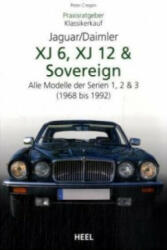 Jaguar, Daimler XJ6, XJ12 & Sovereign - Peter Crespin (2008)