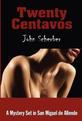 Twenty Centavos (ISBN: 9780983258247)