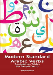 Modern Standard Arabic Verbs - Matthew Aldrich (ISBN: 9780985816049)