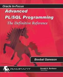 Advanced PLSQL Programming: The Definitive Reference - Boobal Ganesan (ISBN: 9780986119446)