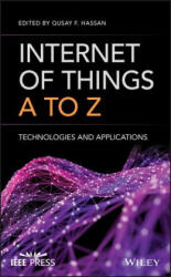Internet of Things A to Z - Technologies and Applications - Qusay F Hassan (ISBN: 9781119456742)