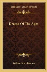 Drama of the Ages (ISBN: 9781163807590)