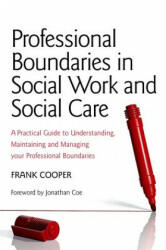 Professional Boundaries in Social Work and Social Care - Frank Cooper (2012)