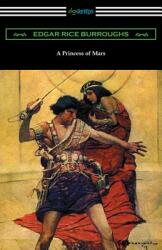 A Princess of Mars - Edgar Rice Burroughs (ISBN: 9781420951707)
