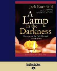 A Lamp in the Darkness: Illuminating the Path Through Difficult Times (ISBN: 9781459627673)