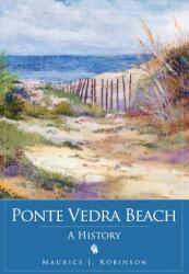 Ponte Vedra Beach: A History (ISBN: 9781540218575)
