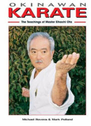 Okinawan Karate - Michael Rovens, Michael Pollard, Eiachi Ota (ISBN: 9781933901718)