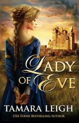 Lady Of Eve: A Medieval Romance (ISBN: 9781942326120)