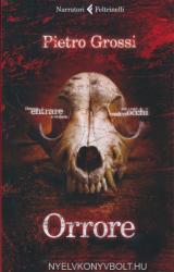 Pietro Grossi: Orrore (ISBN: 9788807032967)