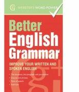 Better English Grammar. Improve your written and spoken English - Betty Kirkpatrick (ISBN: 9781842057582)