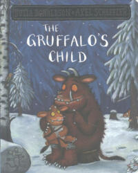 Gruffalo's Child - Julia Donaldson, Axel Scheffler (ISBN: 9781509830404)