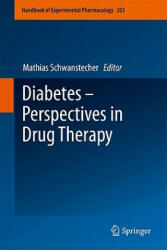 Diabetes - Perspectives in Drug Therapy - Mathias Schwanstecher (2011)
