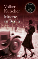 Muerte en Berlín - Volker Kutscher (ISBN: 9788490706886)