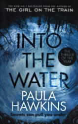 Into the Water - Paula Hawkins (ISBN: 9781784162245)