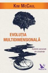 Evoluția multidimensională. Explorări personale ale conștiinței (ISBN: 9786066392198)
