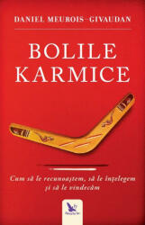 Bolile Karmice - Daniel Meurois (ISBN: 9786066392563)