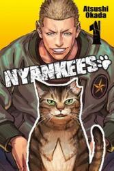 Nyankees, Vol. 1 - Atsushi Okada (ISBN: 9781975383374)