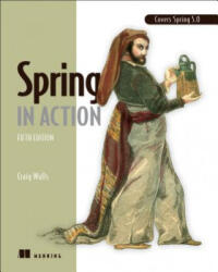 Spring in Action, Fifth Edition - Craig Walls (ISBN: 9781617294945)