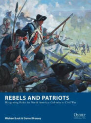 Rebels and Patriots - Michael Leck (ISBN: 9781472830227)