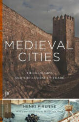 Medieval Cities - Henri Pirenne (ISBN: 9780691162393)