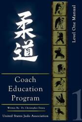 United States Judo Association Coach Education Program Level 1 - Chris Dewey (ISBN: 9780976099246)