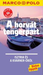 A Horvát Tengerpart - Isztria És A Kvarner-Öböl (2019)
