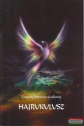 Grigorij Petrovics Grabovoj - Hajrukulusz (ISBN: 9786158094788)