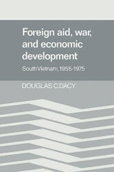 Foreign Aid, War, and Economic Development - Douglas C. Dacy (ISBN: 9780521021319)