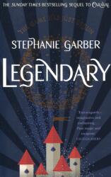 Stephanie Garber: Legendary (ISBN: 9781473629202)