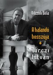 A halandó bosszúja - Turczi István (ISBN: 9786155379253)