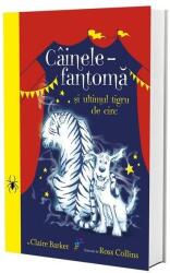 Câinele fantomă și ultimul tigru de circ (ISBN: 9786067960471)