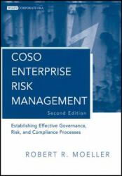 COSO Enterprise Risk Management, 2: E Effective Governance, Risk, and Compliance (GRC) Processes 2e - Robert R Moeller (2011)