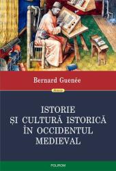 Istorie și cultură istorică în Occidentul medieval (ISBN: 9789734675111)