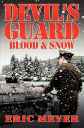 Devil's Guard Blood & Snow (ISBN: 9781906512781)