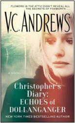 Christopher's Diary: Echoes of Dollanganger - V. C. Andrews (ISBN: 9781476790626)