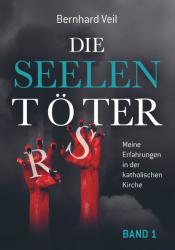 Die Seelentöter - Band 1: Ausbildung in Böblingen - Bernhard Veil (ISBN: 9789463186544)