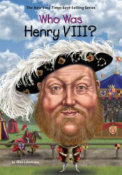 Who Was Henry VIII? - Ellen Labrecque, Jake Murray (ISBN: 9780448488547)