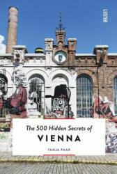 500 Hidden Secrets of Vienna - Tanja Paar (ISBN: 9789460582295)