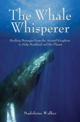 Whale Whisperer - Madeleine Walker (2011)