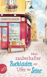 Mein zauberhafter Buchladen am Ufer der Seine - Rebecca Raisin, Annette Hahn (ISBN: 9783746634456)