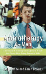 Aromatherapy for Men - White, Judith, aro (ISBN: 9781452502052)