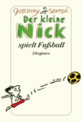 Der kleine Nick spielt Fußball - René Goscinny, Sempé, Hans Georg Lenzen (2010)