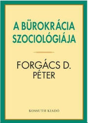 A bürokrácia szociológiája (2019)